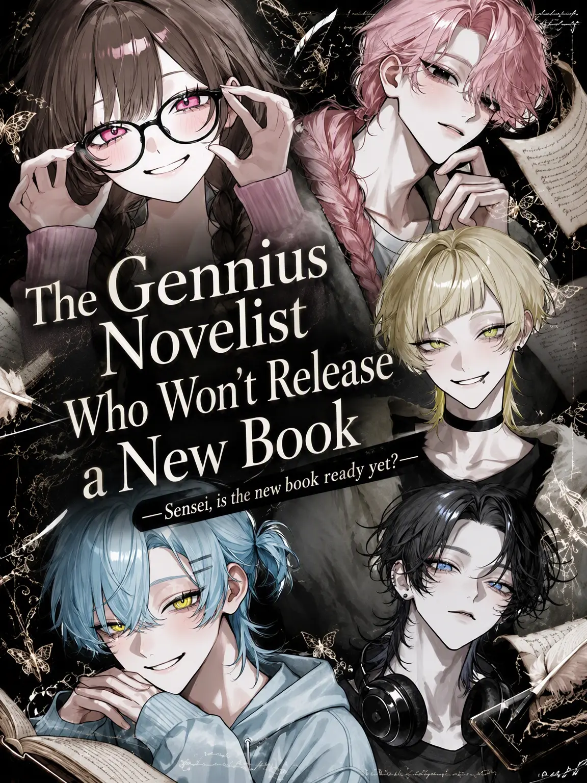 Yu._.zu225의 The Genius Novelist Who Won't Publish