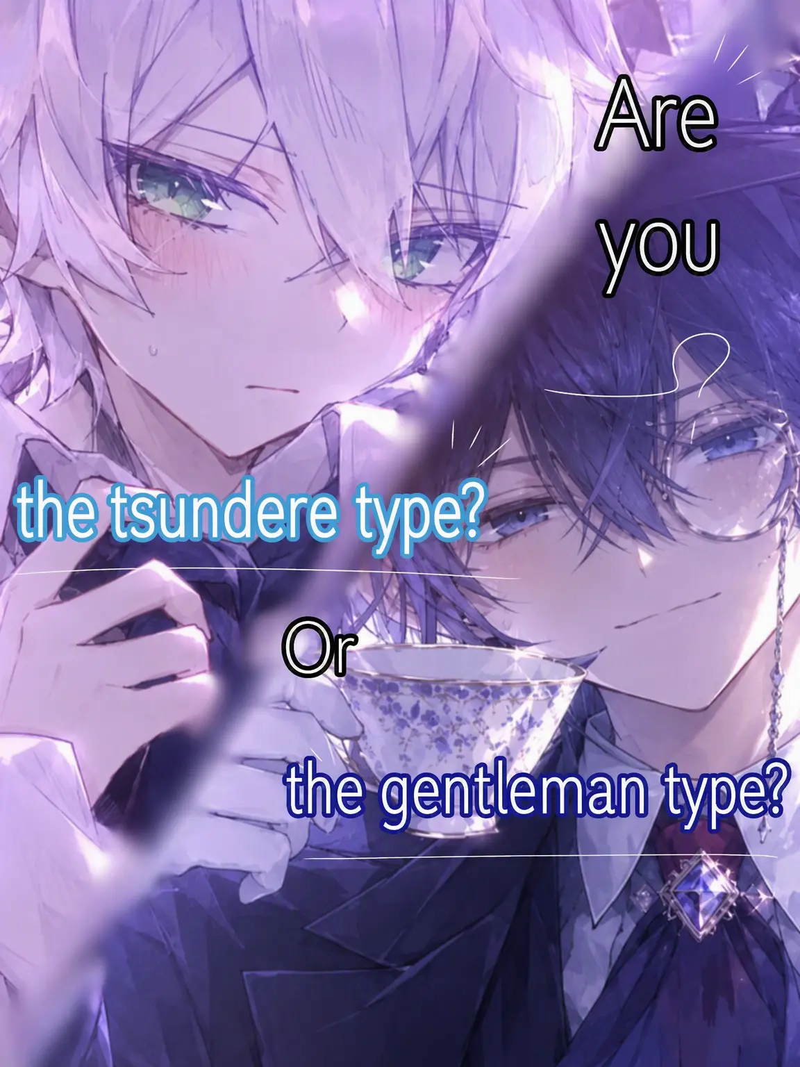 Amechan_1118의 Team Tsundere or Team Gentleman?
