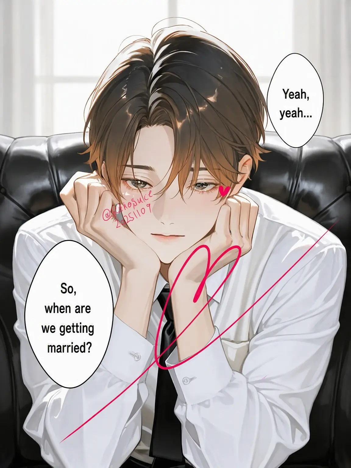 Kerosuke20251109의 Nice to Meet You, Please Marry Me
