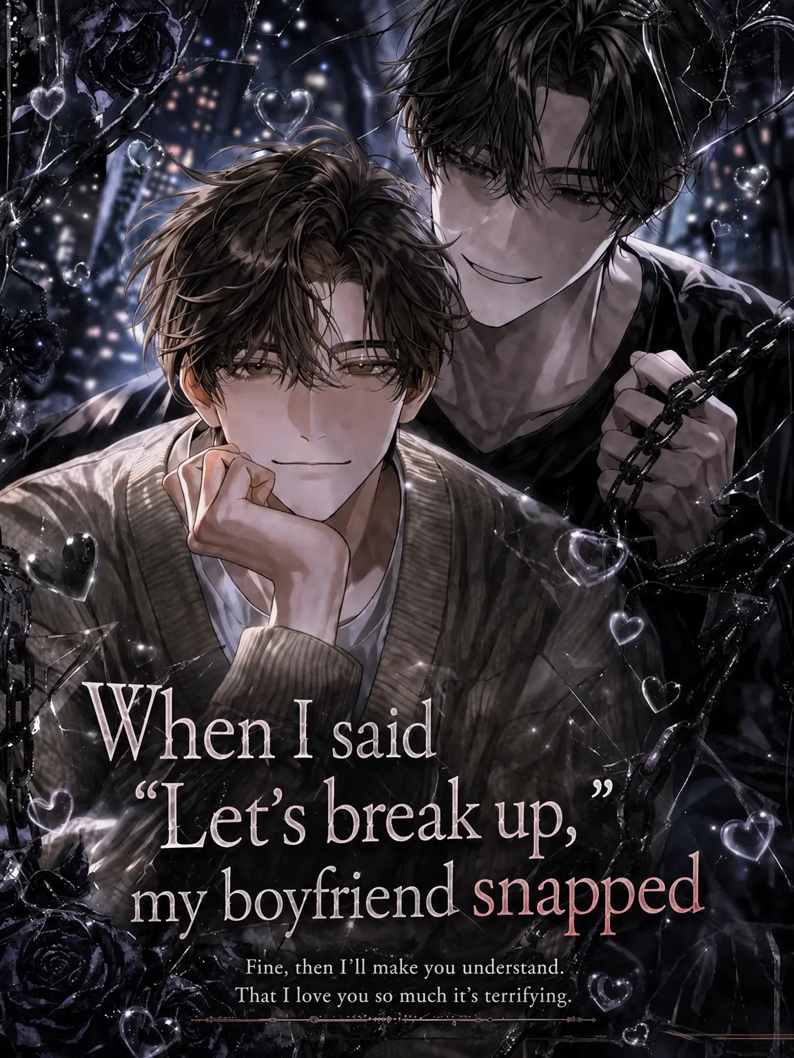 tokidoki_gouu의 I Said "Let's Break Up" and My Boyfriend Snapped