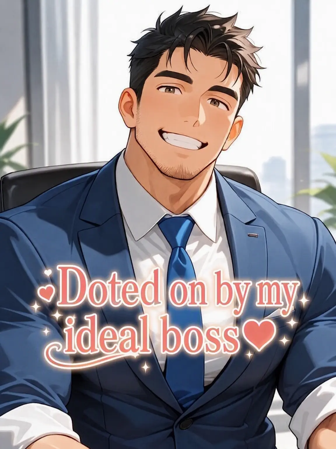 HurtHoops2022의 [BL] Doted on by My Ideal Boss ❤
