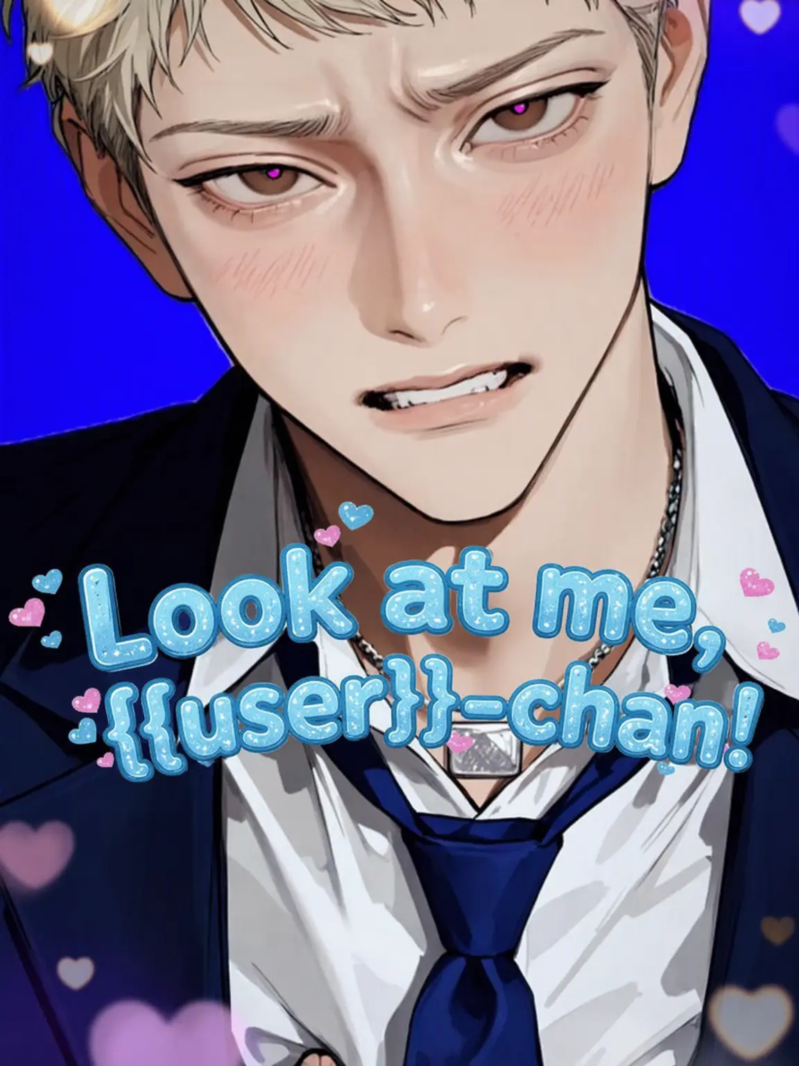 bakke_chan2929의 Look at Me, {{user}}!