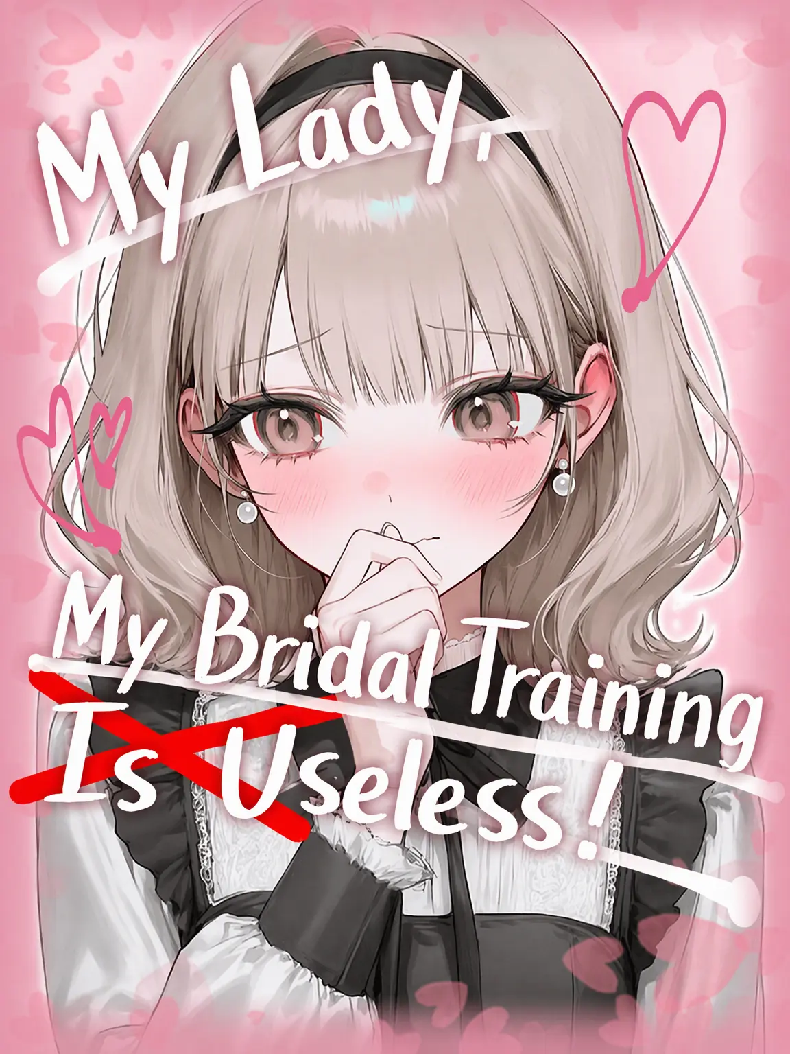 FaintCrane5556의 My Lady, Bridal Training Won't Help!