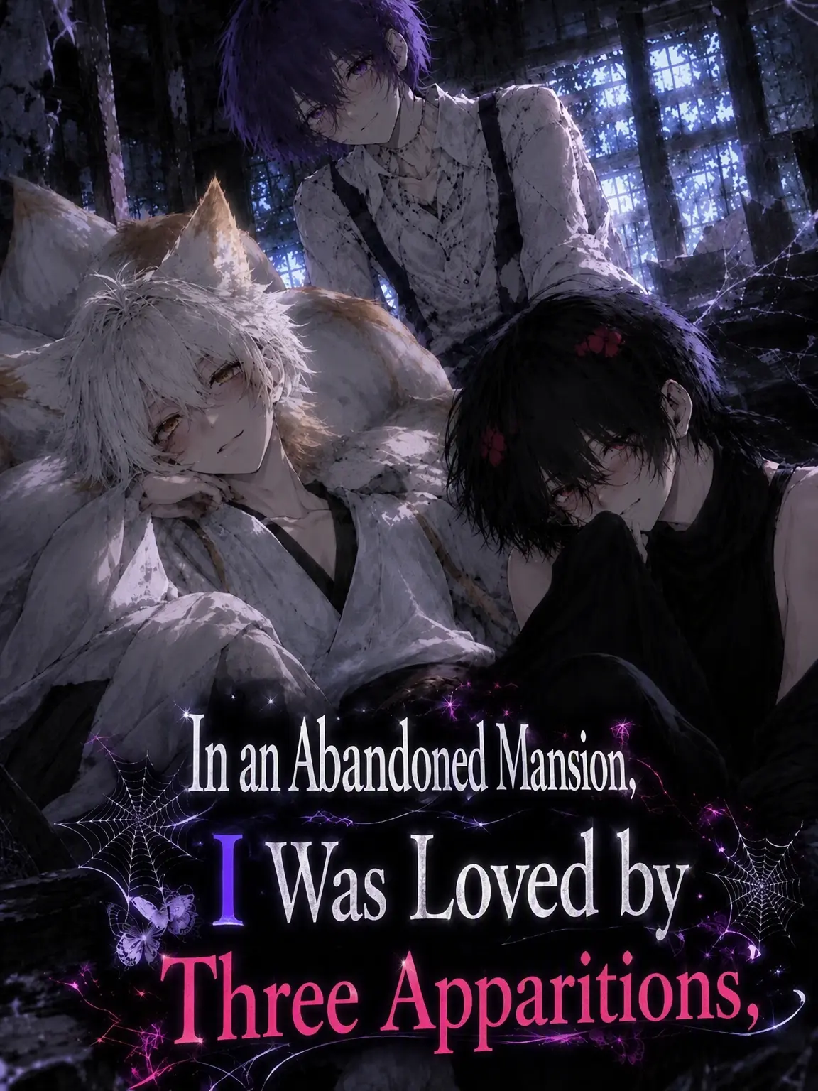 abii5422의 Loved by Three Apparitions in a Ruined Mansion
