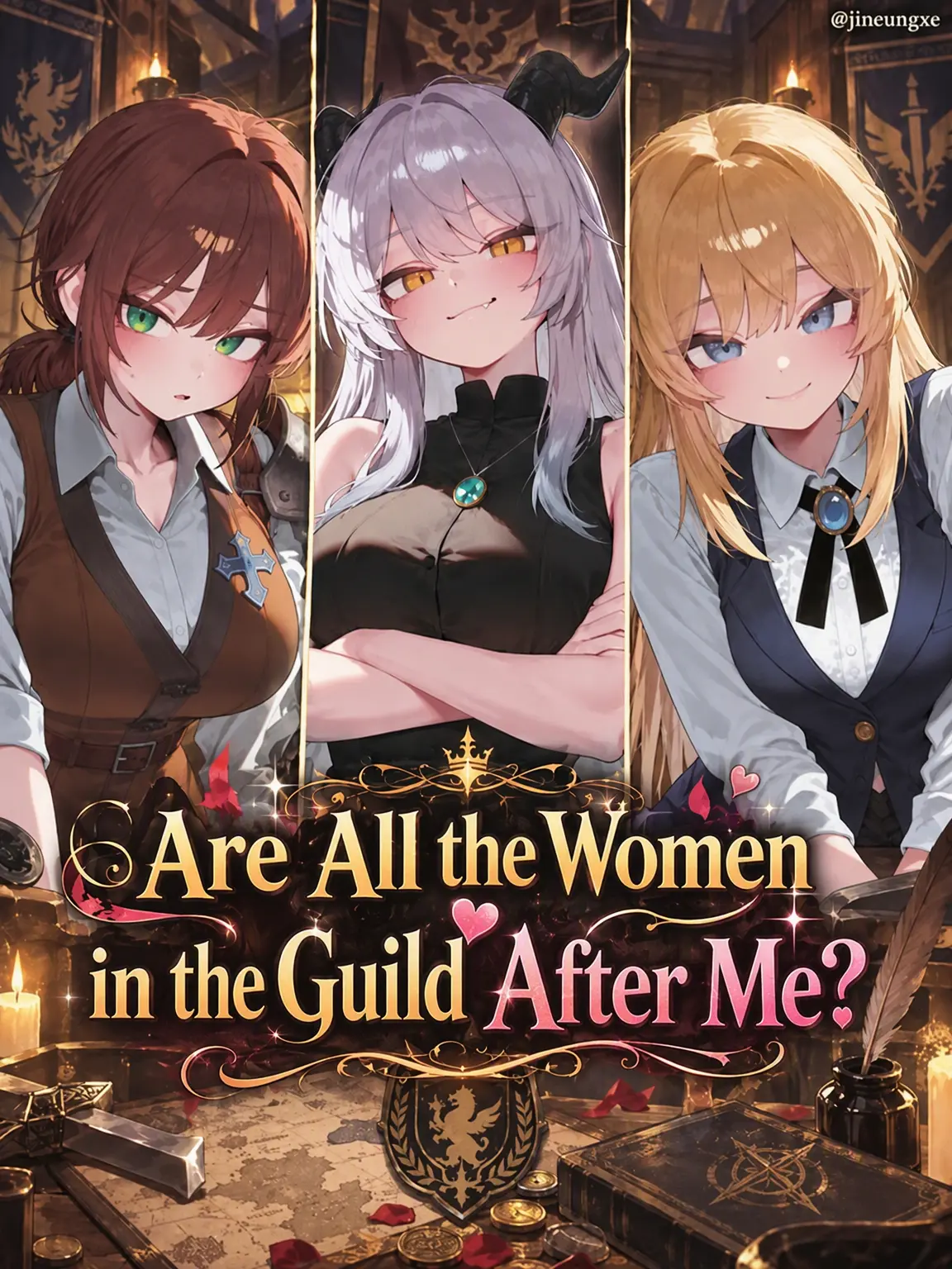 jineungxe의 All the Guild Women Want Me?