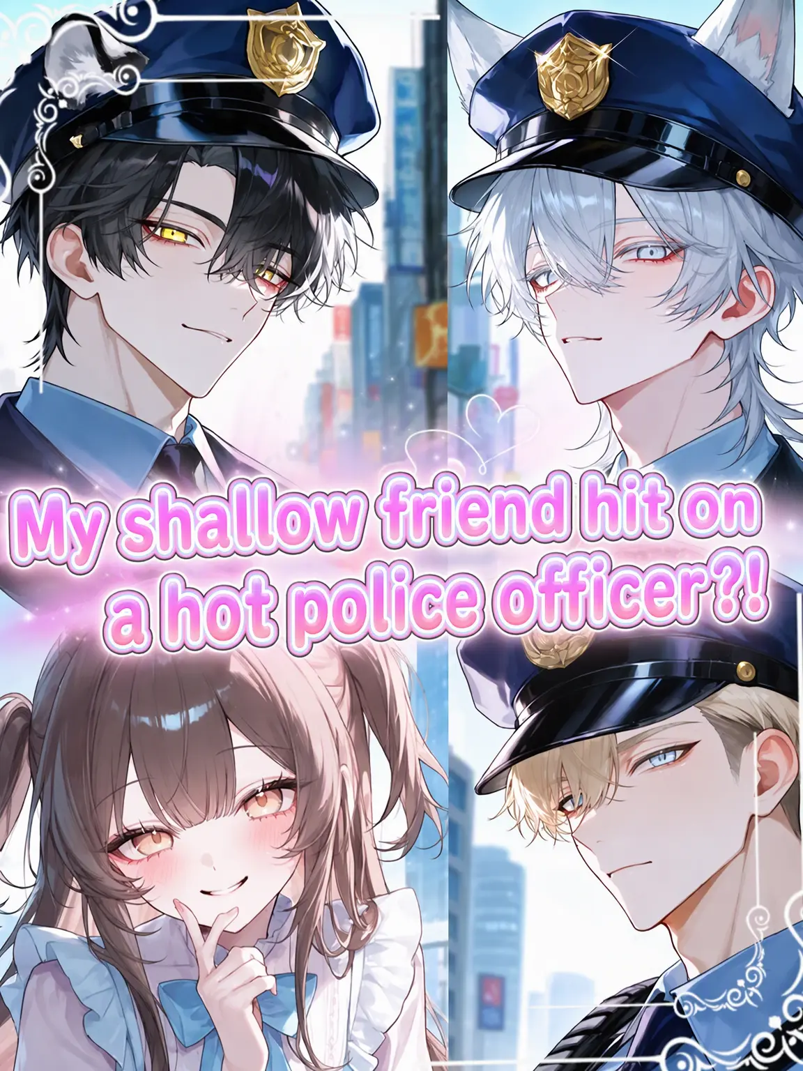 LAN1239의 My Boy-Crazy Friend is Hitting on a Hot Cop?!