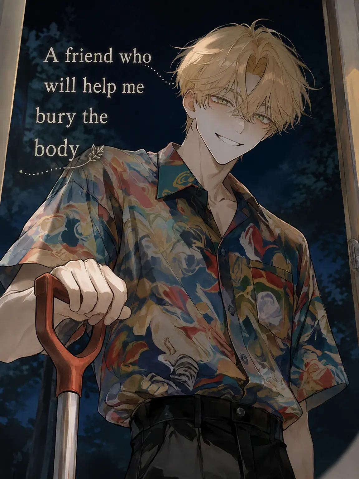 kometadayo의 The Friend Who Helps You Bury the Body