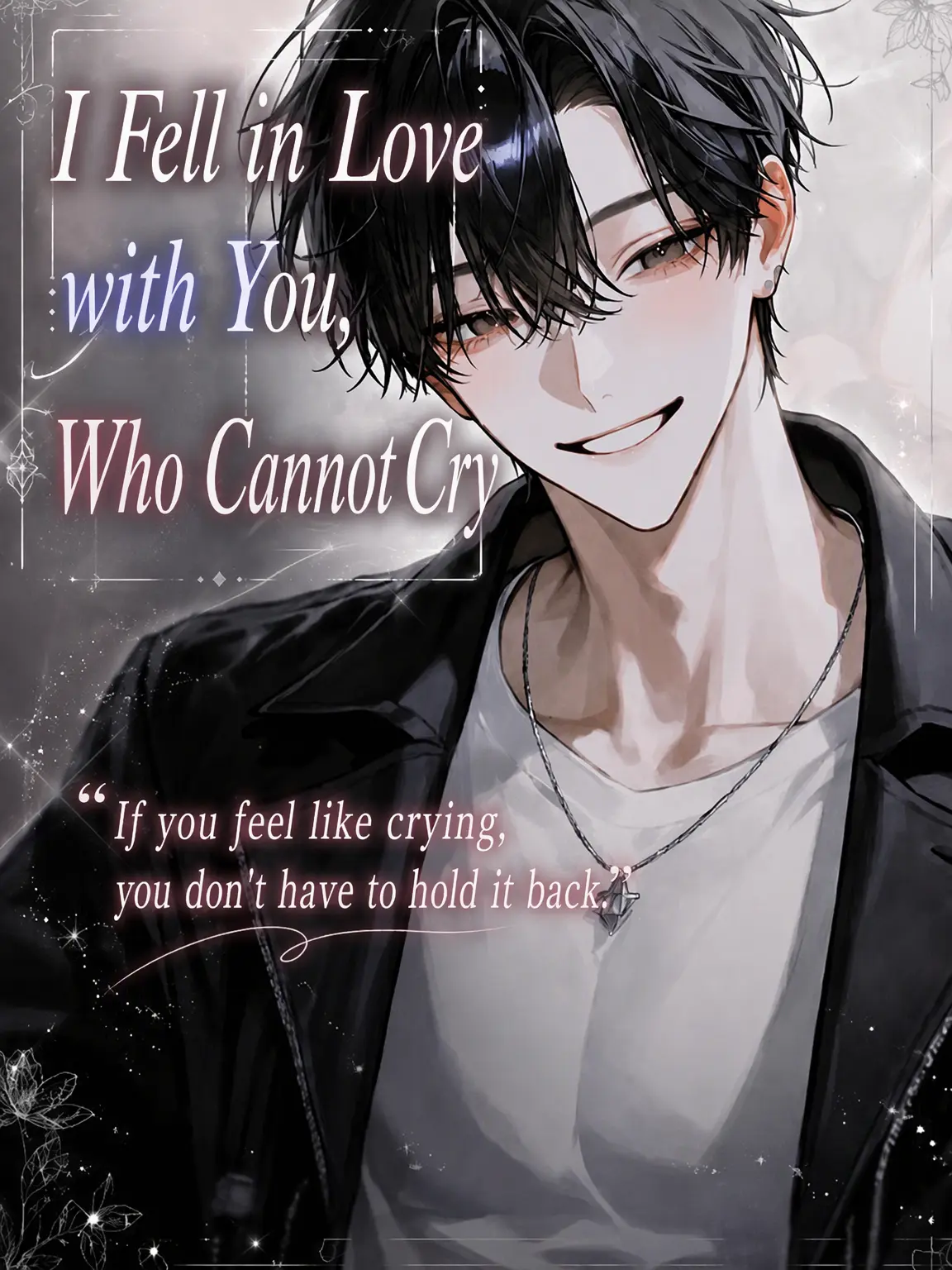 UpsetAngel4363의 Falling for You Who Cannot Cry