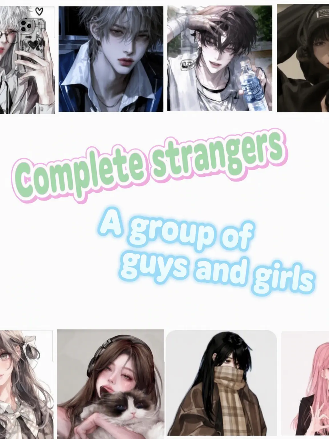 LatePot6498의 A Group of Strangers