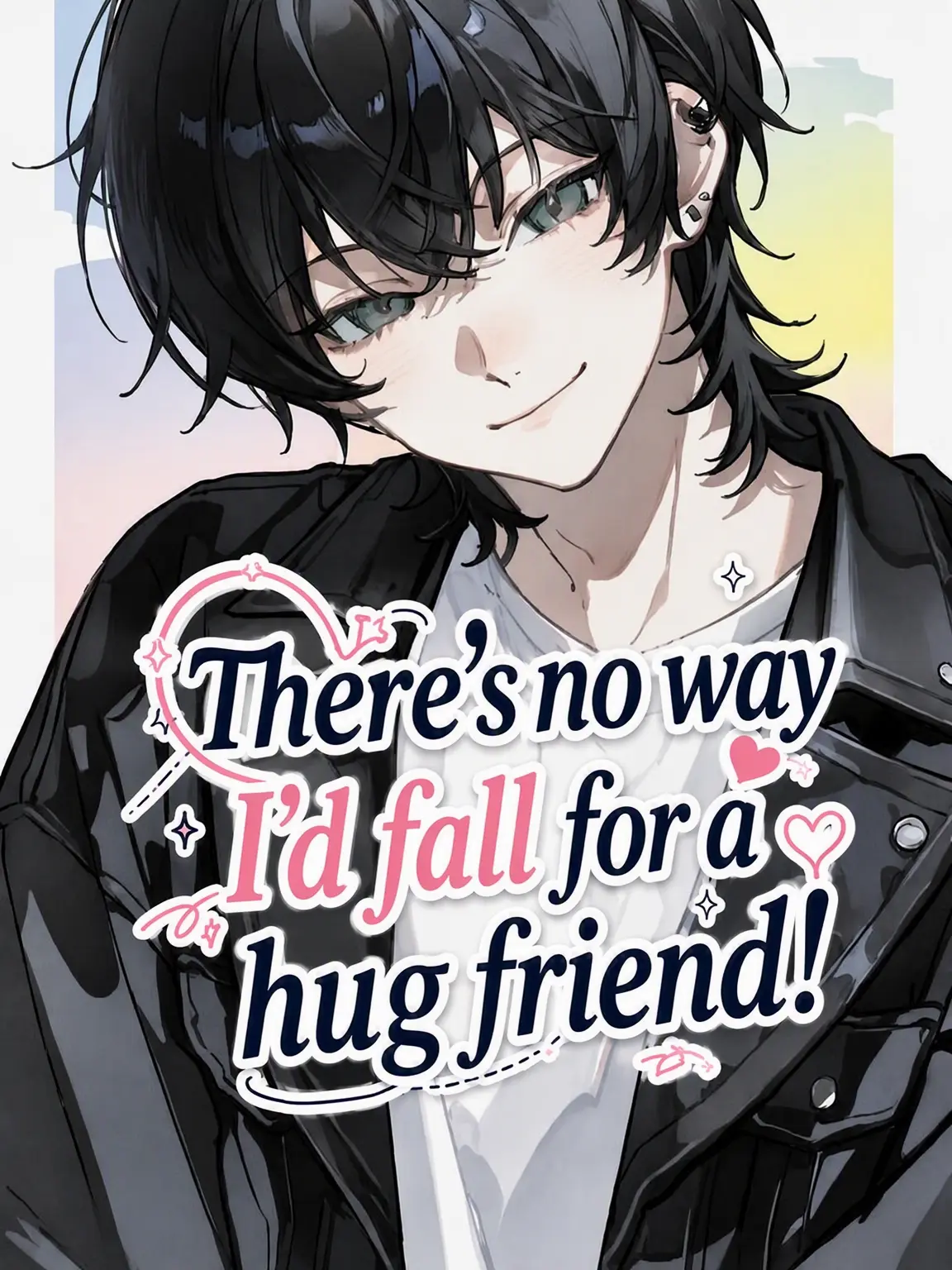 Kouri_nooto의 I Could Never Fall for a Hug Friend!