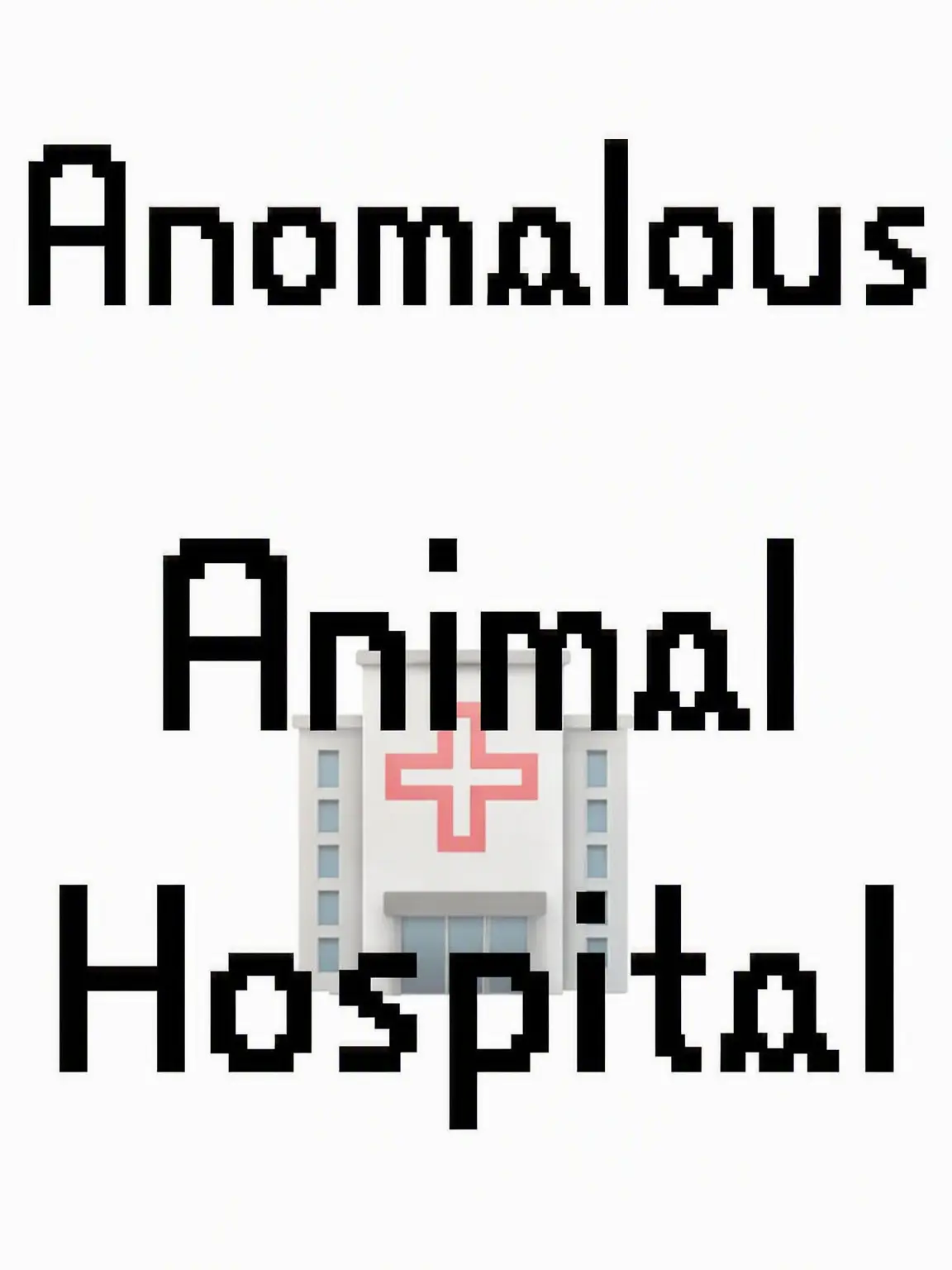 I_Love_Rice_noodle의 { Vet Clinic [Anomaly] }