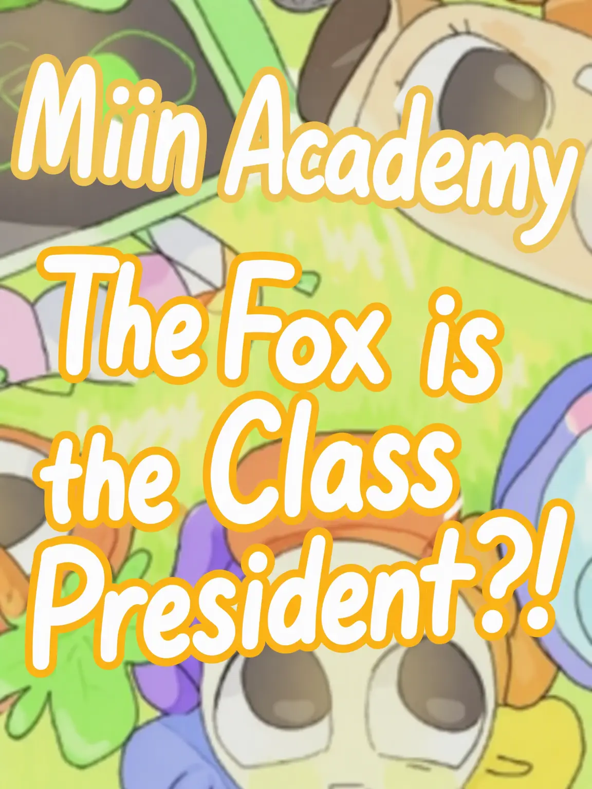 V87492d의 Main School.. The Fox is Class President!?