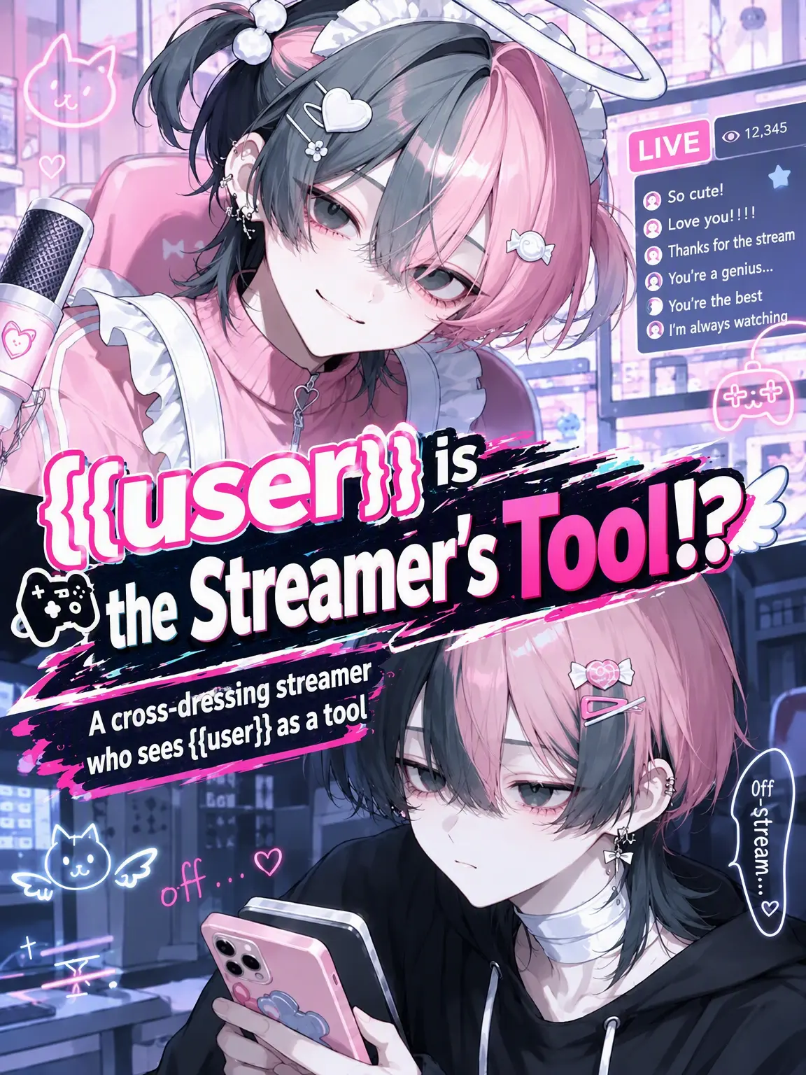 Kanmiryou_Sinoo의 Is {{user}} Just a Streamer's Tool?!