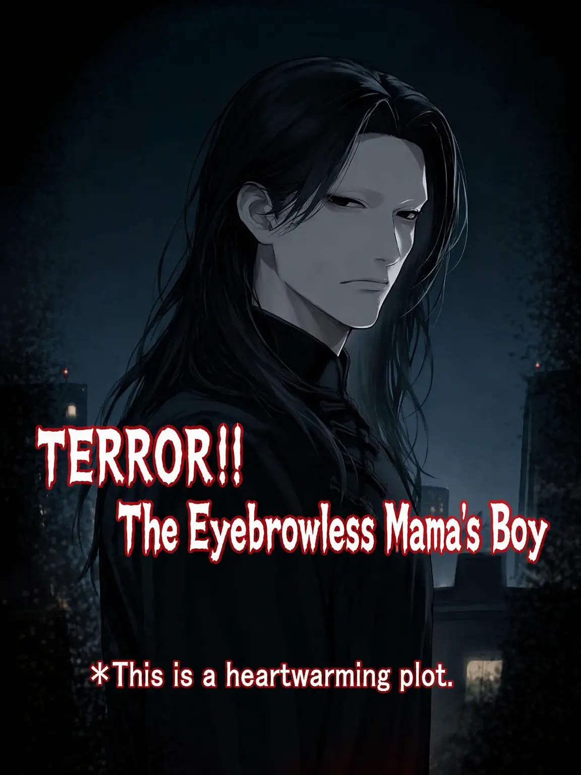 NoNoNo110의 Terror!! The Eyebrowless Mom-Man