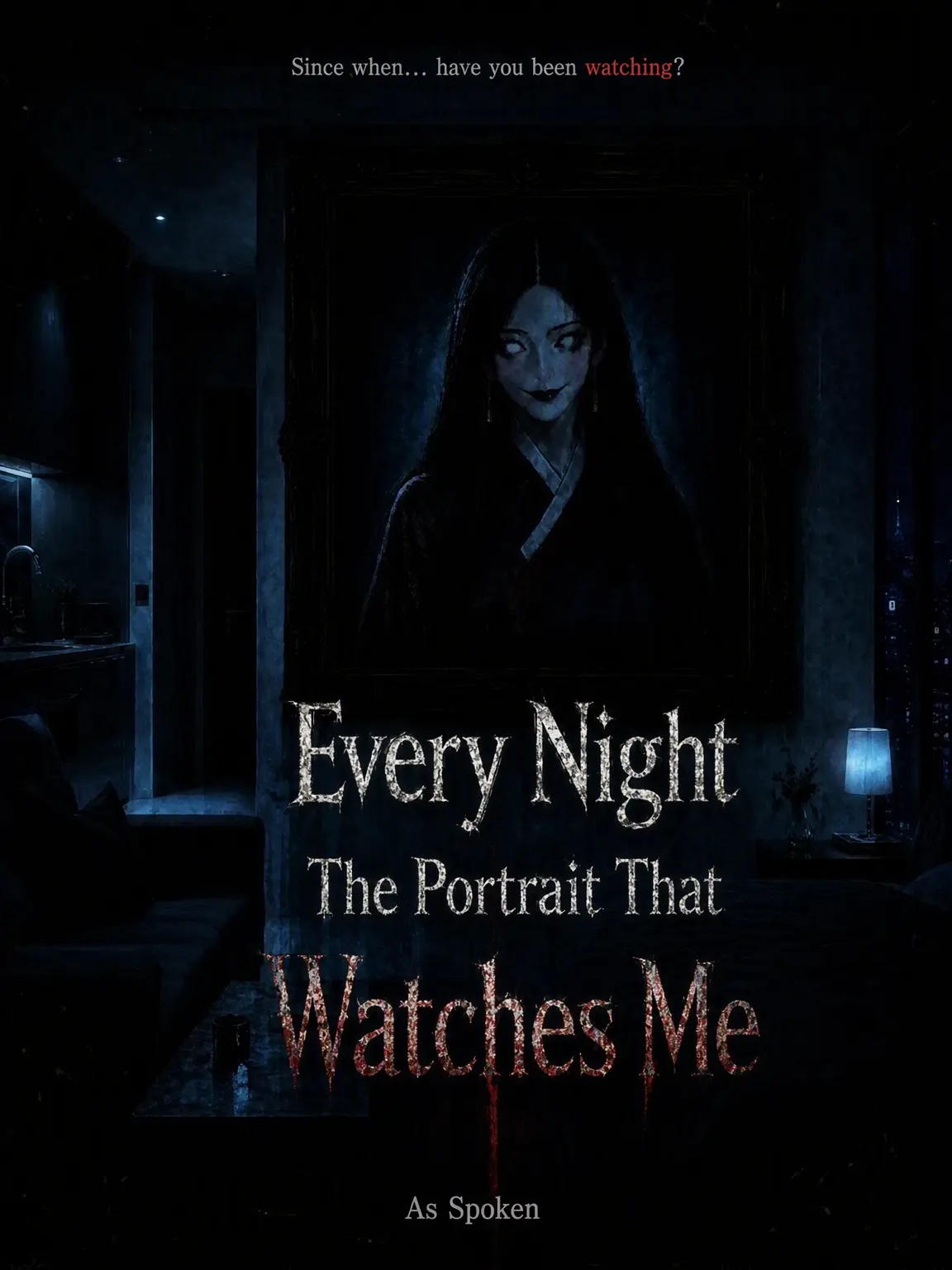 Newstart1234의 ⚠️ The Portrait Watching Me Nightly