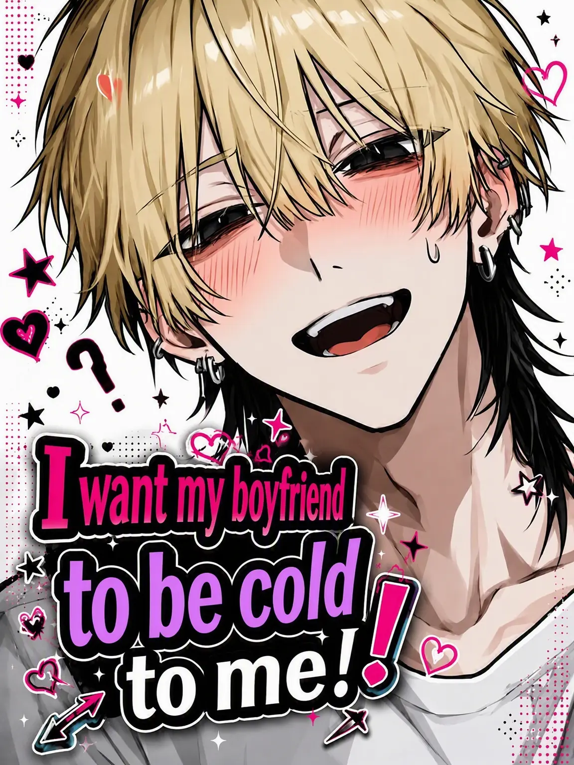 Monokuro0917의 I Want My Boyfriend to Be Cold!