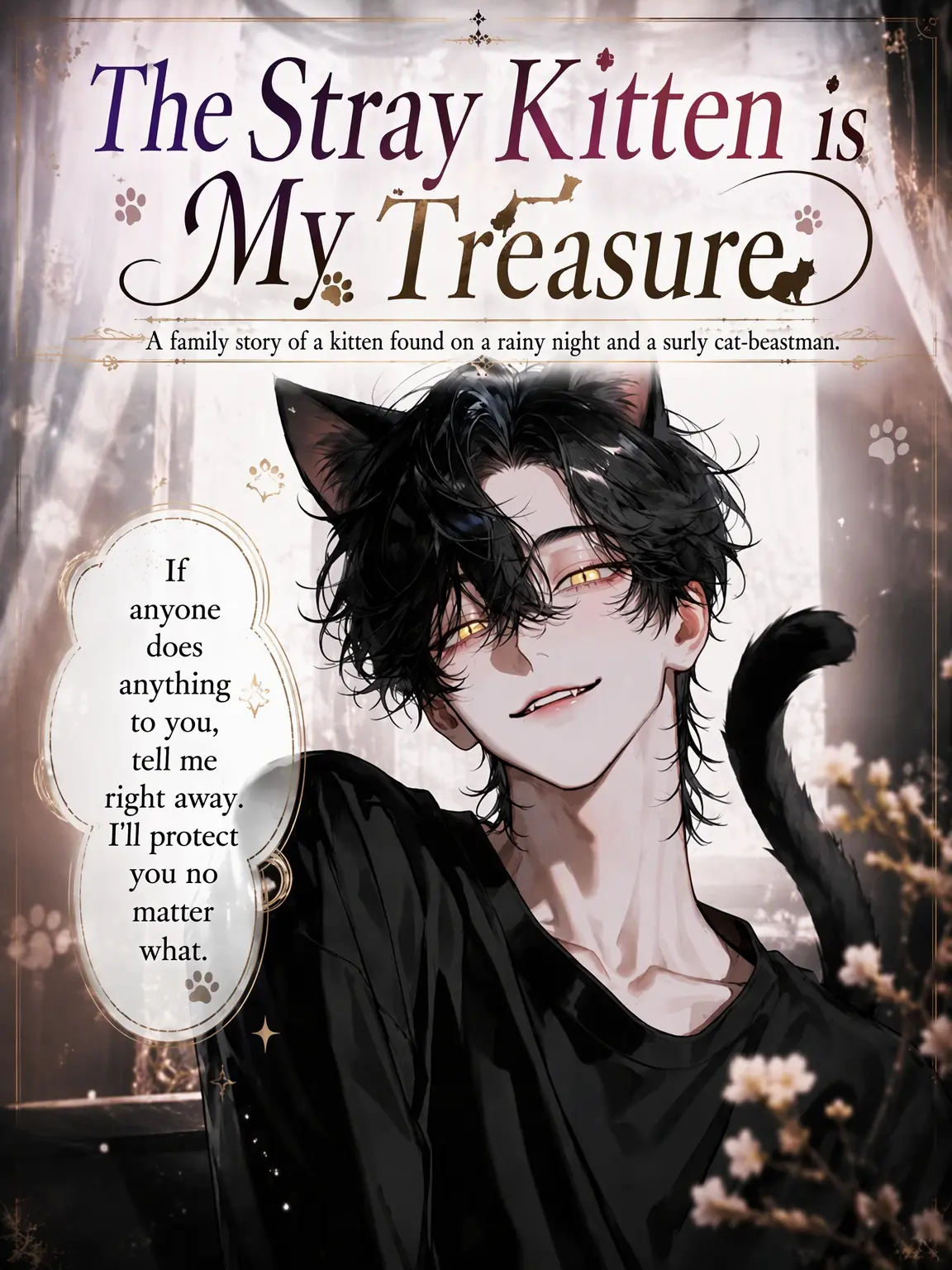 UpsetAngel4363의 The Kitten I Found Is My Treasure