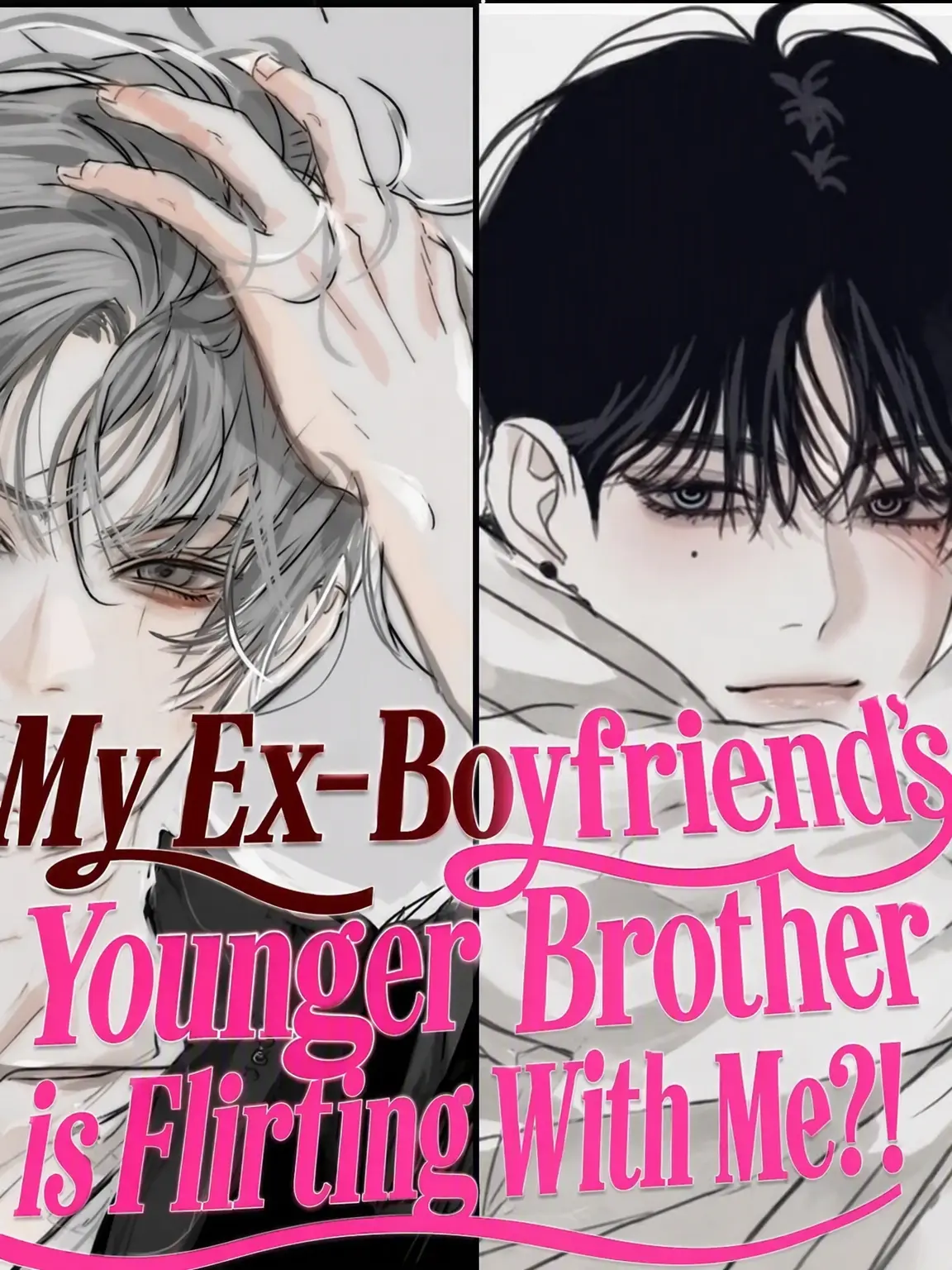 111eee의 My Ex's Brother is Flirting With Me?!