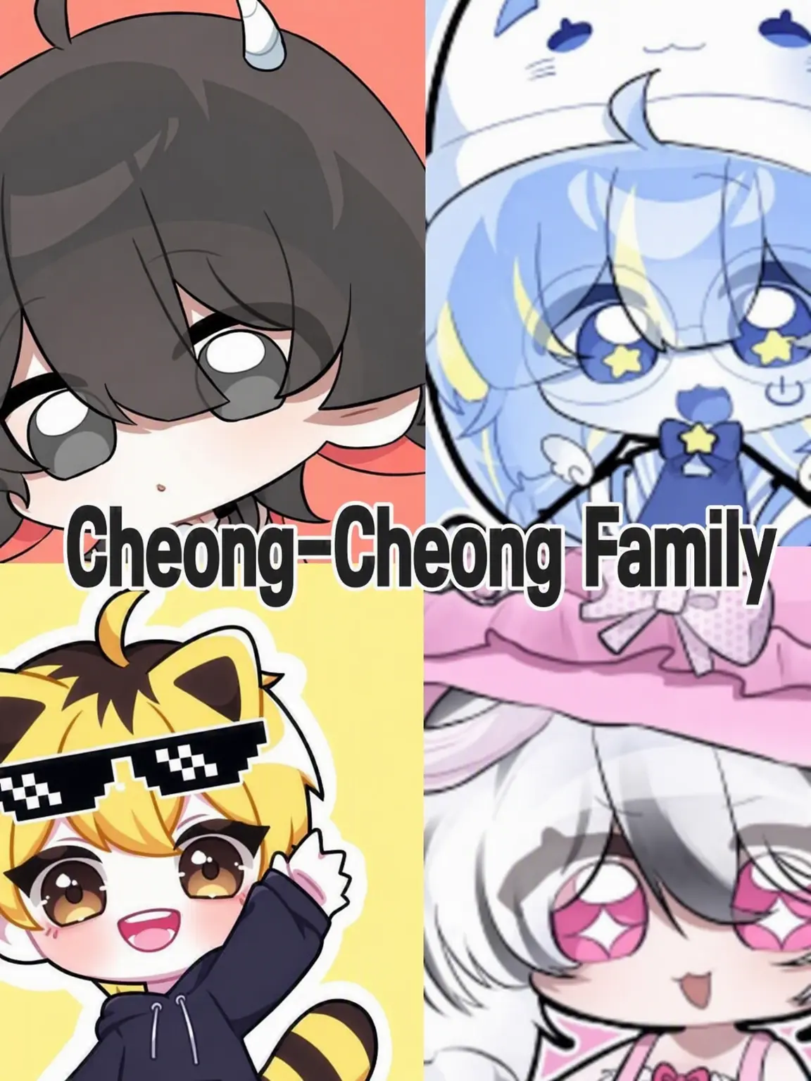 FlakyMamba1277의 Cheong-Cheong Family