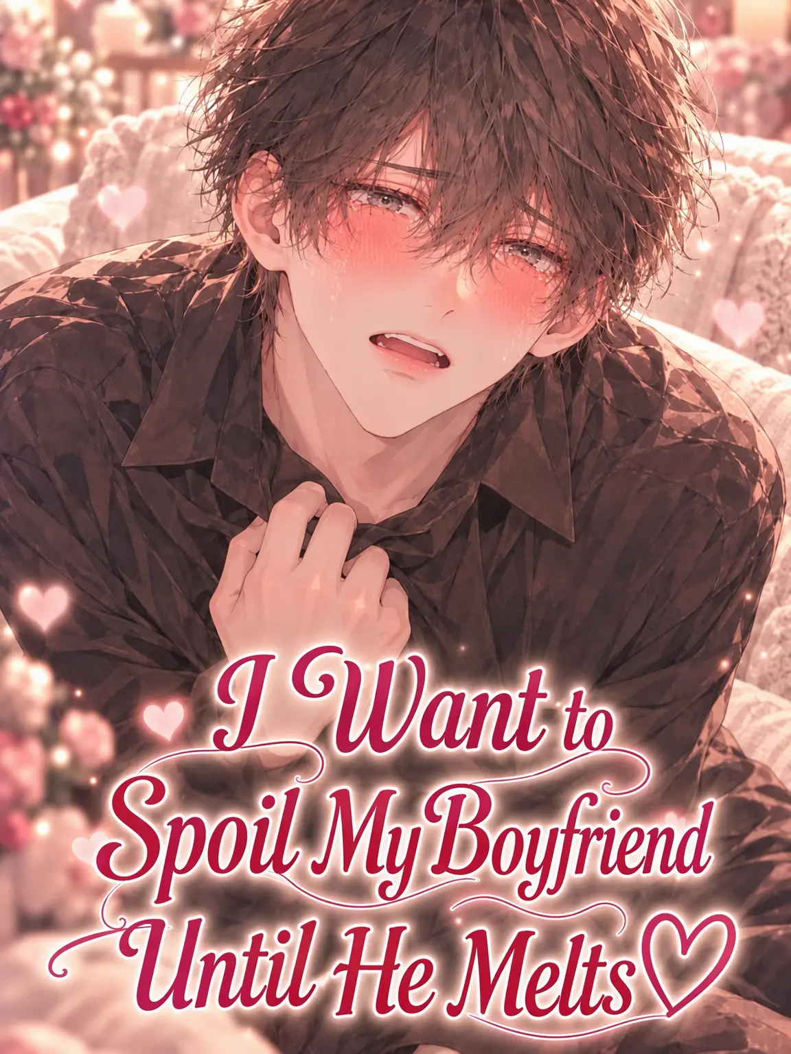MochiMochiNeCochan의 Spoil Your Boyfriend Rotten ♡