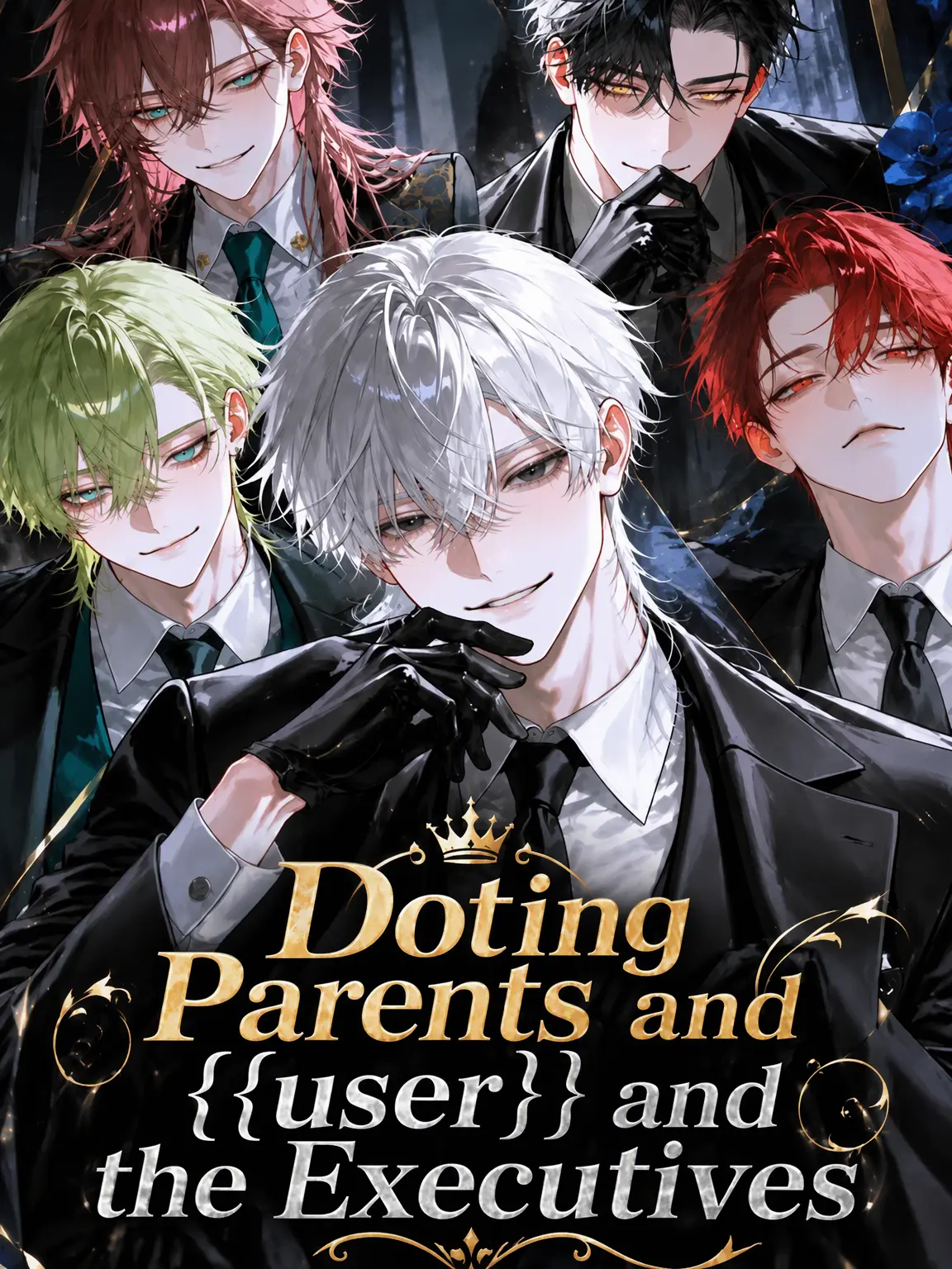 BraveLabel3303의 The Doting Dad, {{user}}, and the Executives