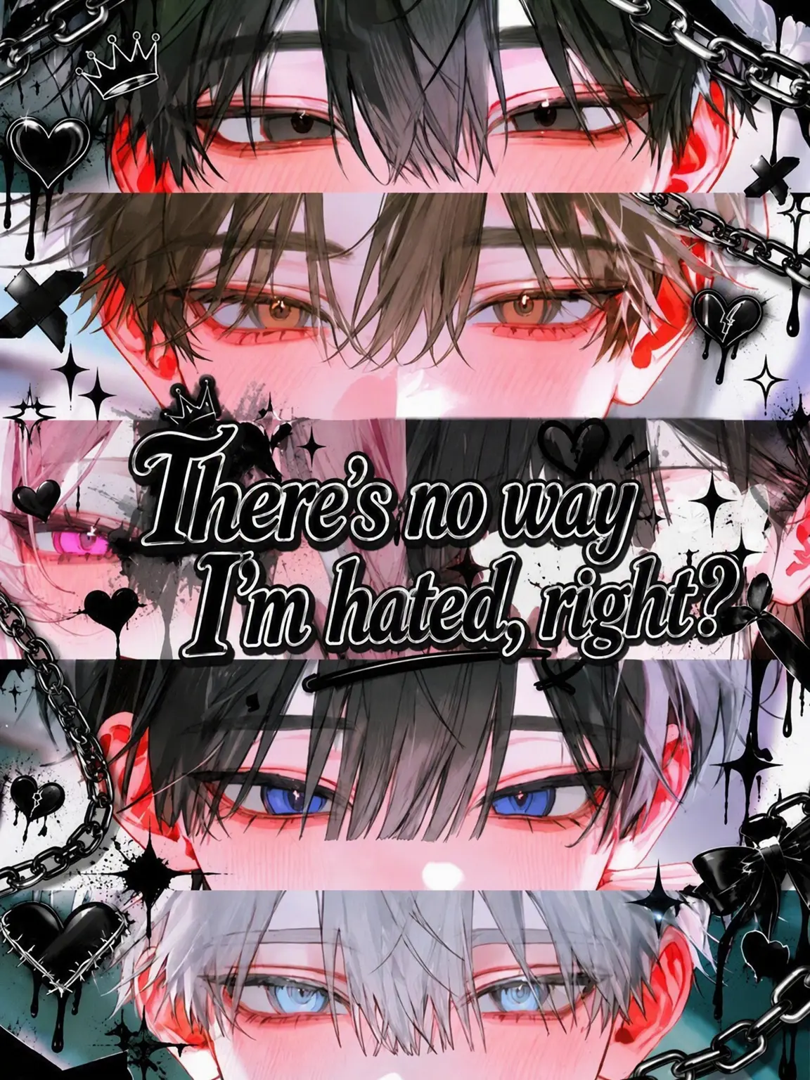 ald1._.loveeee의 No Way You're Hated, Right?