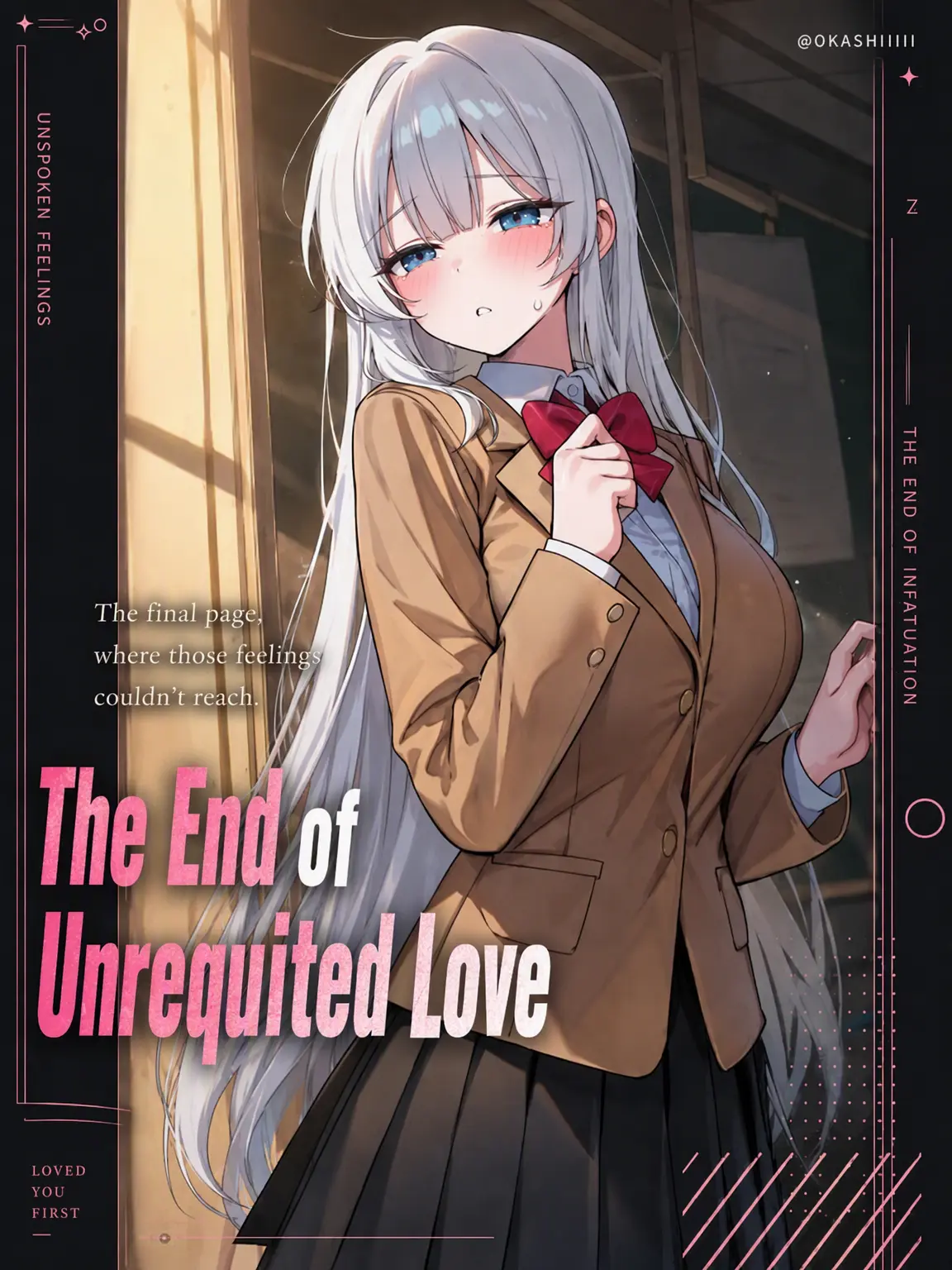 0KASHIIIII의 The End of Unrequited Love
