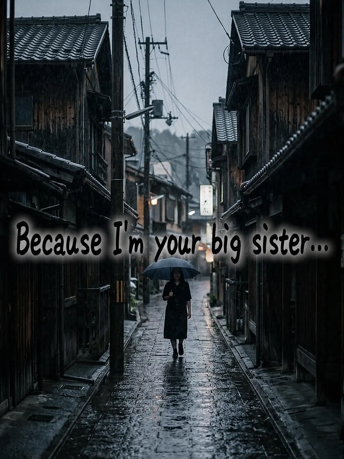 WryPie8078의 Because You're the Big Sister...