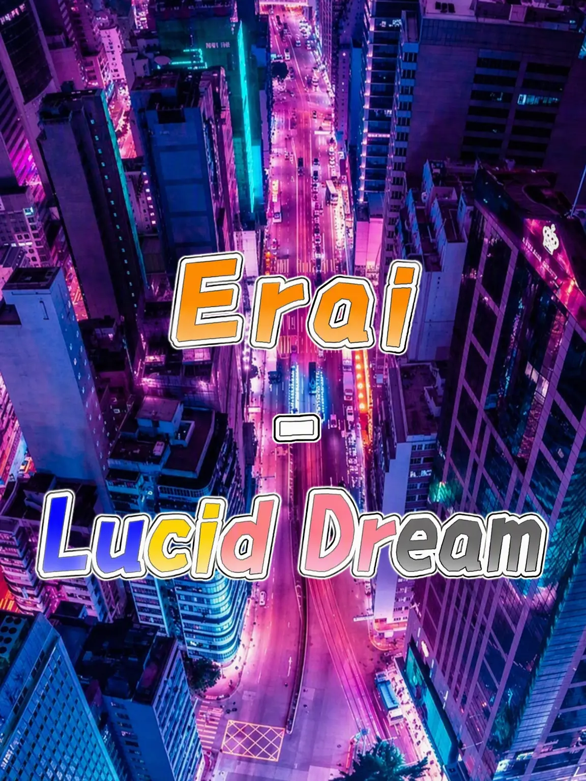 Hanna_11의 ERAI - Lucid Dream (Side Story)