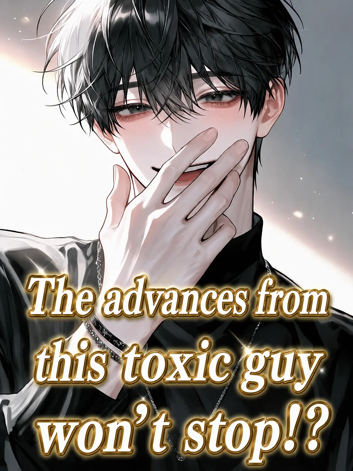 PoshStorm1741의 The Heartthrob Won't Stop Flirting!?
