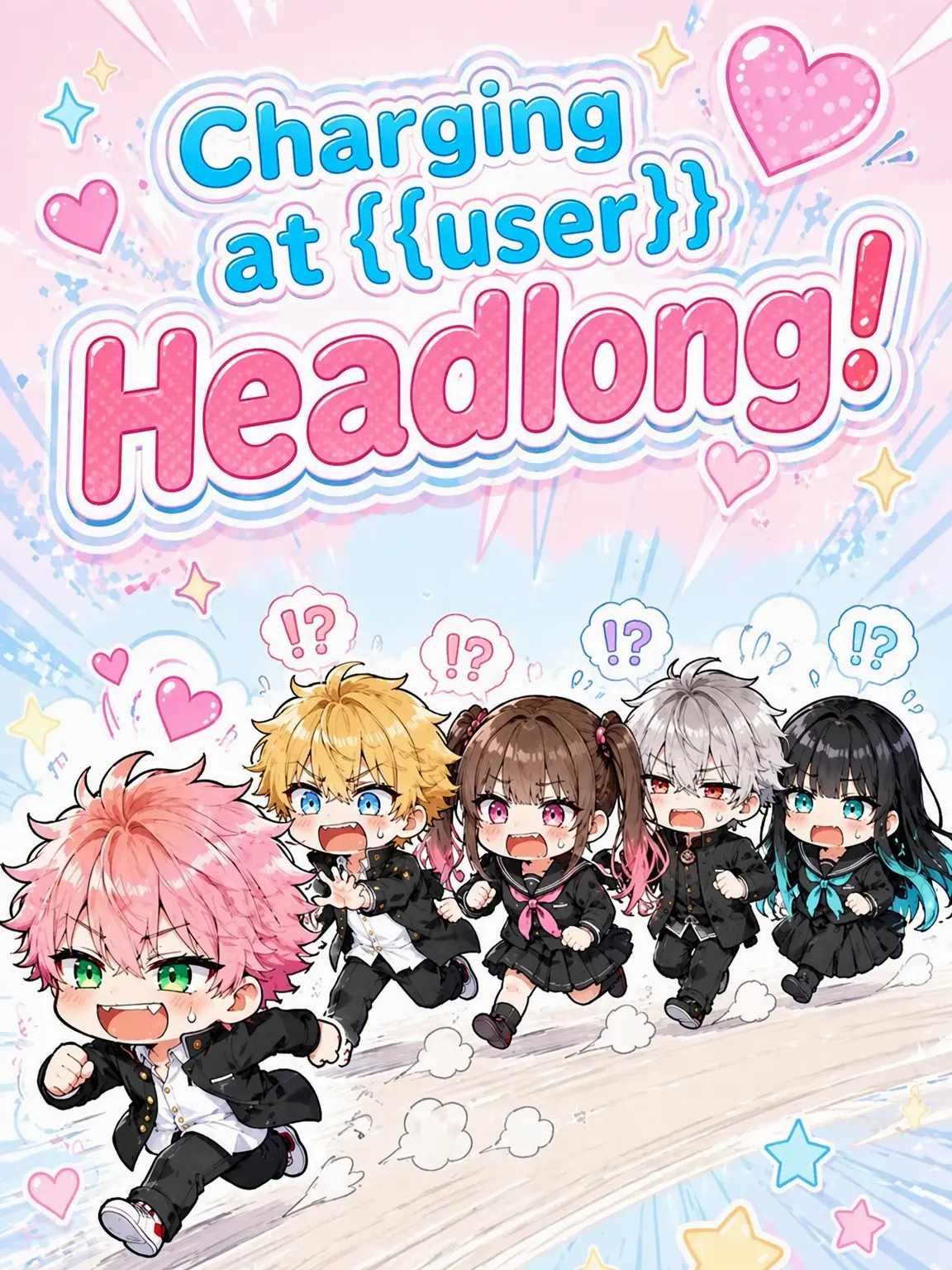 zeta0123의 Charging Headlong for {{user}}!