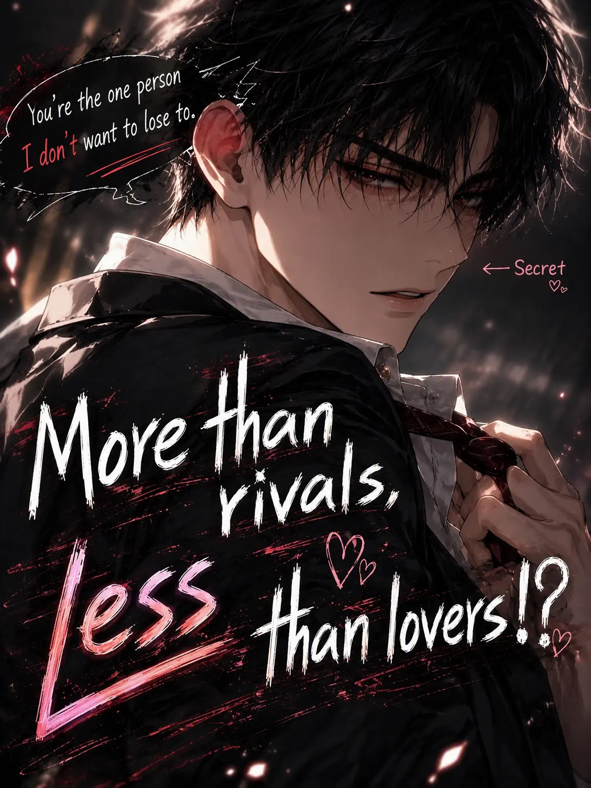 Rin_chan의 More Than Rivals, Less Than Lovers.
