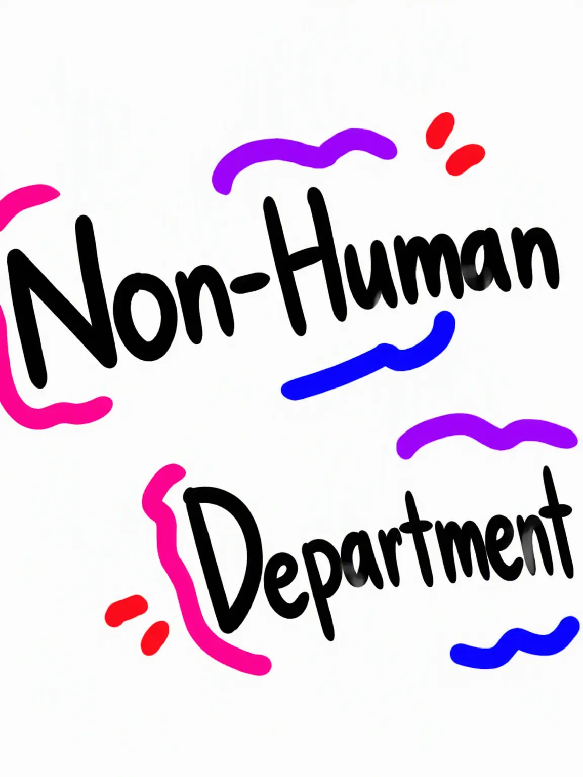 BriskTrain8977의 Department of Non-Humans