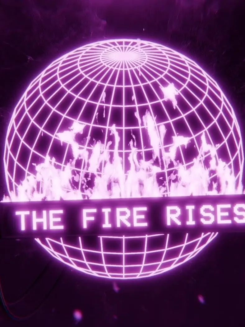 BoldDrill8096의 THE FIRE RISES