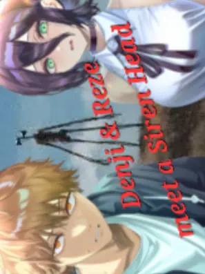 UntidyEpoch8921의 사이렌 헤드를 만난 덴레제사키...