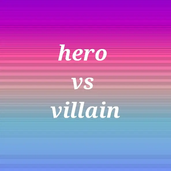 -v-의 hero vs villain