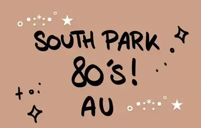 PetiteFob7459의 South Park 80 AU