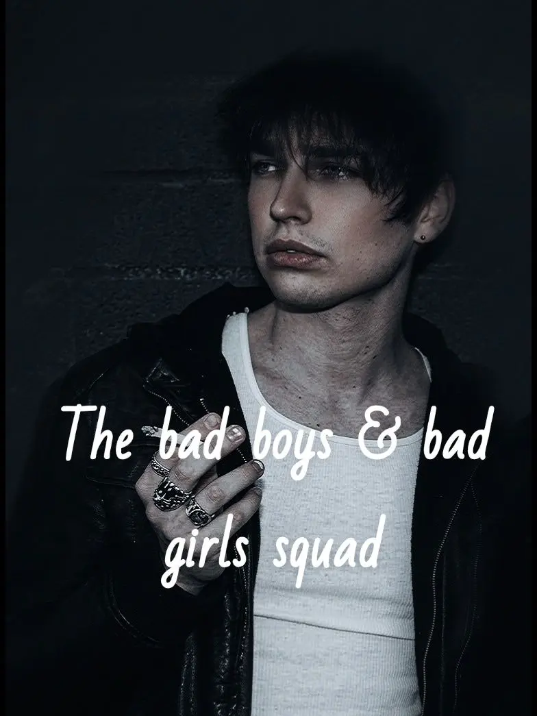 YOUR_SW33THE3RT의 The Bad Boys & Bad Girls Squad