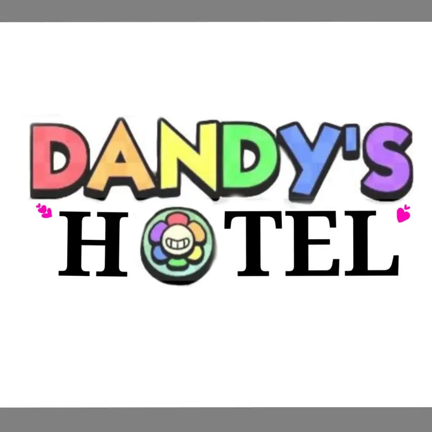 PutridBadge2660의 DANDY'S WORLD 호텔 AU