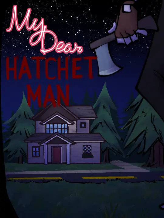 Flea928의 My Dear Hatchet Man