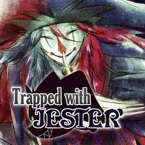 BobDoesntMurder의 ~Trapped with Jester~