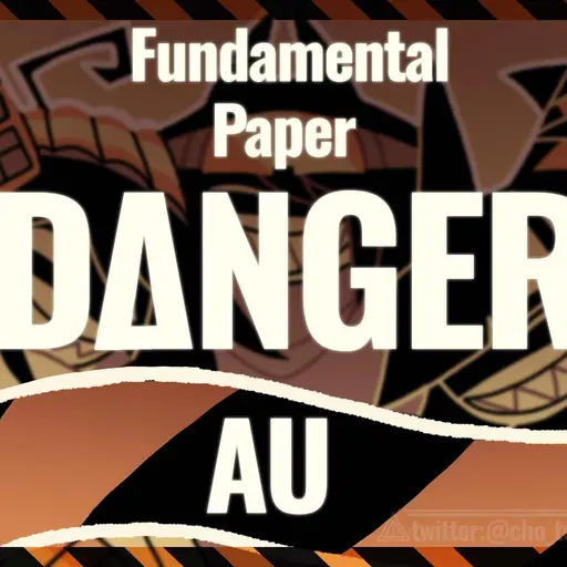 MellowFish2343의 Danger Au