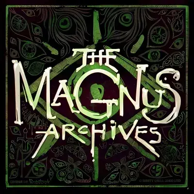 ToughTrack5352의 The Magnus Archives