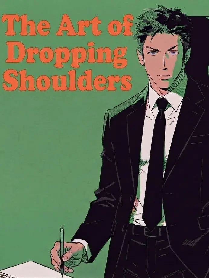 SneakyCoral0963의 The Art of Dropping Shoulders