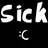 Sick