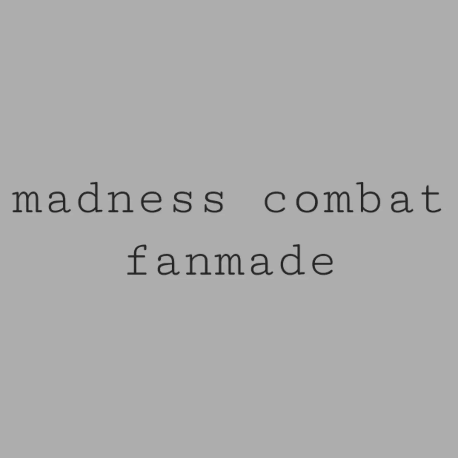 BRICK1020의 MADNESS COMBAT