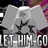 Let him go(그를 내버려둬)
