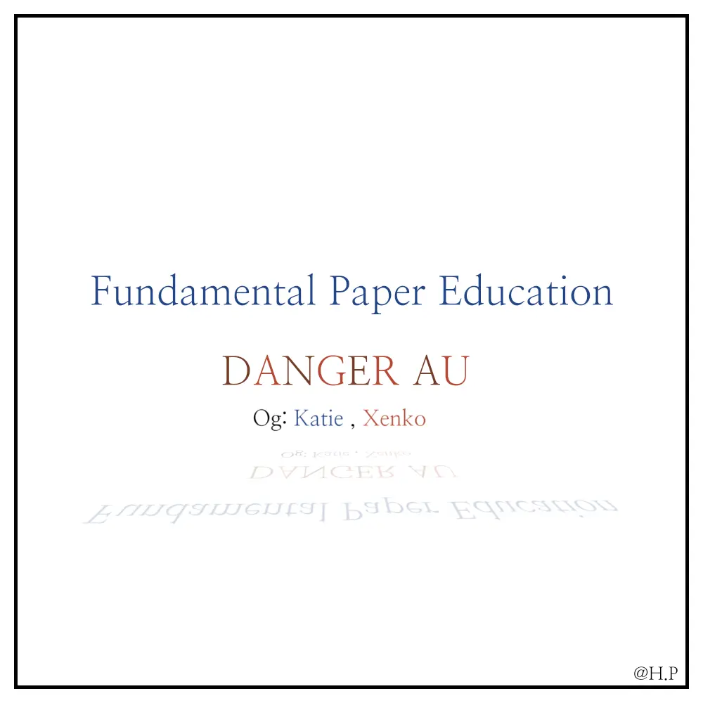 H.P_의 Fundamental Paper Education - Danger AU
