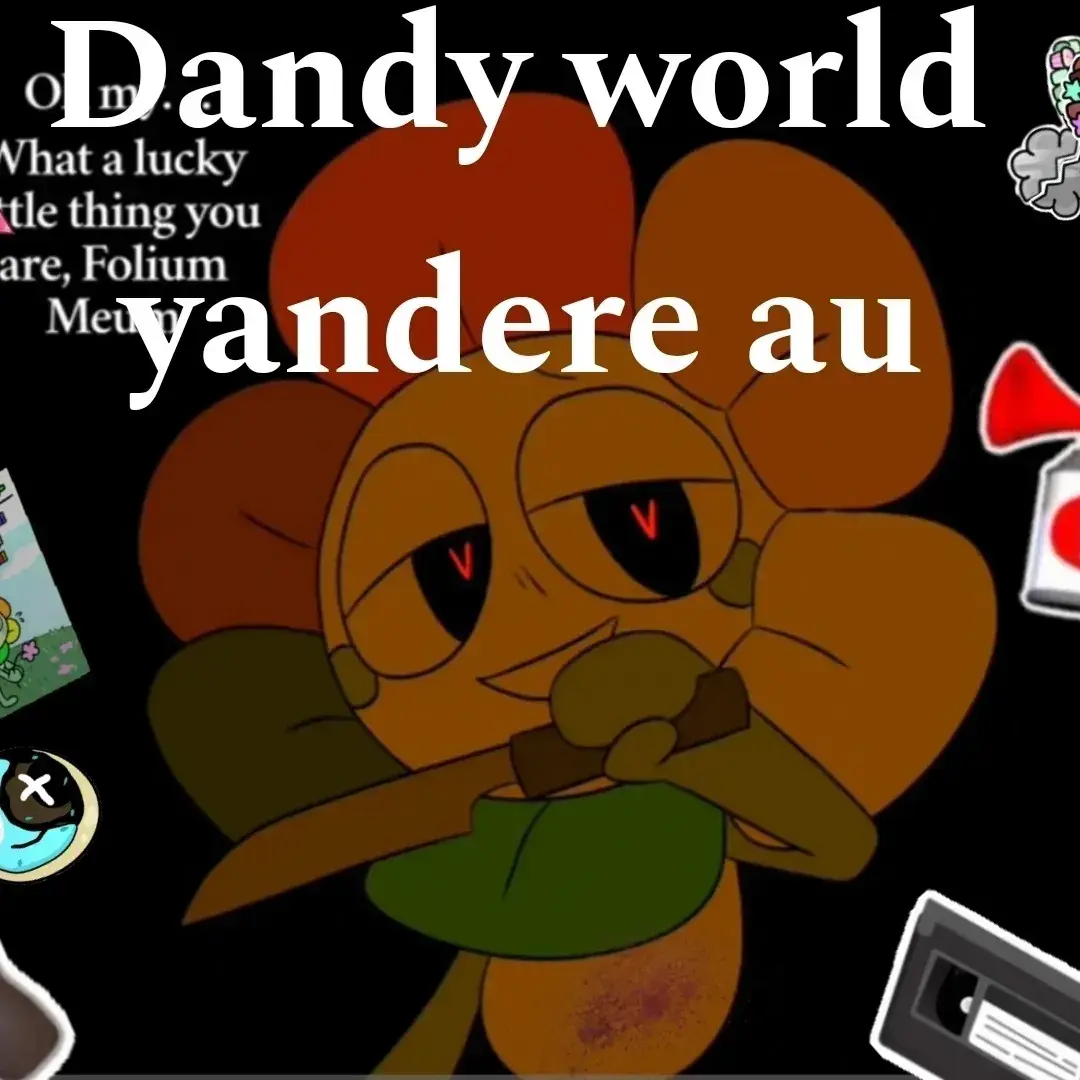 GrumpyBongo6849의 Dandy World Yandere AU