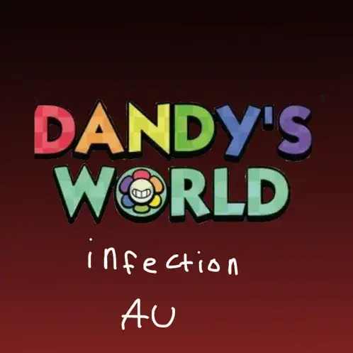 MintyBleed2734의 Dandy's World Infection AU